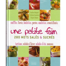 Une petit faim : 280 mets salés & sucrés